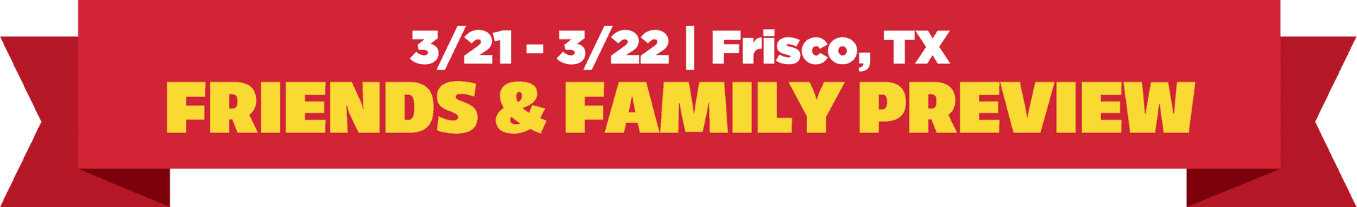 Frisco Texas Friends And Family Preview